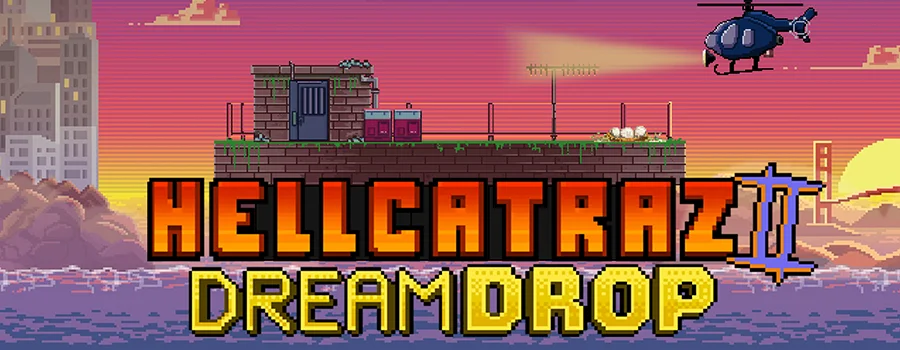 Hellcatraz 2 Dream Drop review