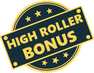 High roller bonus