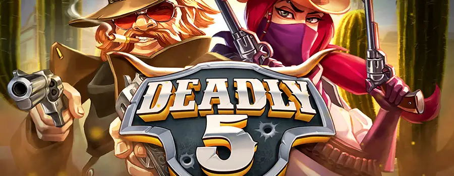 Deadly 5 review