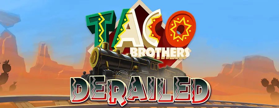 Taco Brothers Derailed review