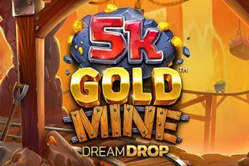 5k Gold Mine Dream Drop