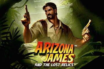 Arizona James and the Lost Relics best online slot