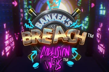 Bankers Breach Collision Ways best online slot