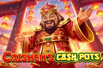 Caishens Cash Pots best online slot