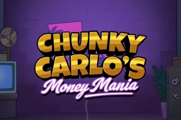 Chunky Carlos Money Mania best online slot