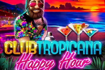 Club Tropicana Happy Hour best online slot