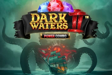 Dark Waters 2 Power Combo best online slot