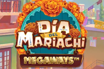 Dia Del Mariachi Megaways