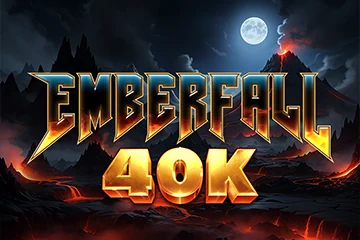Emberfall 40K best online slot