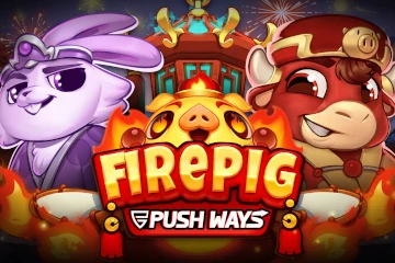 Fire Pig Push Ways best online slot