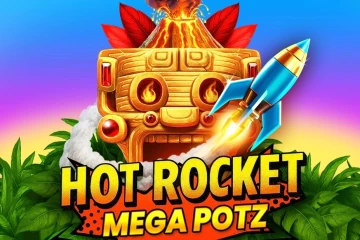 Hot Rocket Mega Potz best online slot