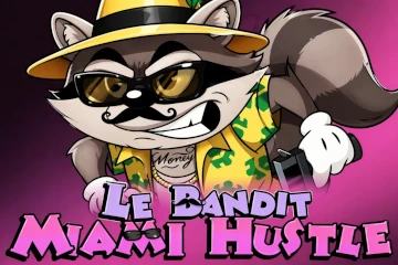 Le Bandit Miami Hustle best online slot