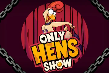 Only Hens Show best online slot