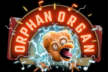 Orphan Organ best online slot