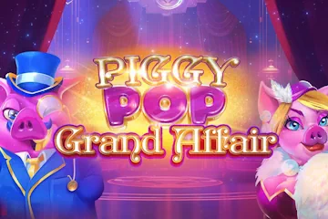 PiggyPop Grand Affair best online slot