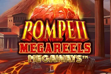 Pompeii Megareels Megaways