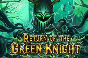 Return of the Green Knight best online slot
