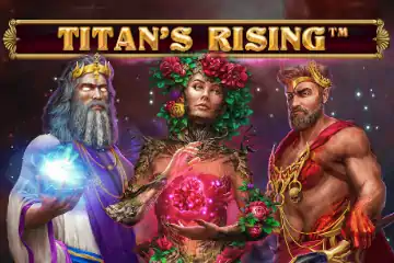 Titans Rising