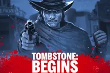 Tombstone Begins best online slot